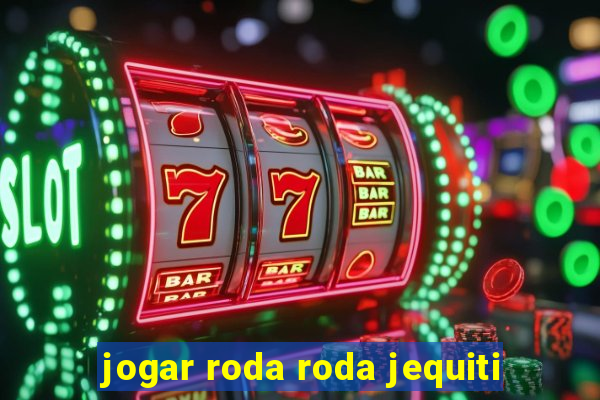 jogar roda roda jequiti